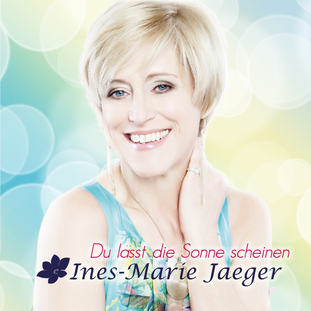 Du lässt die Sonne scheinen InesMarie Jaeger